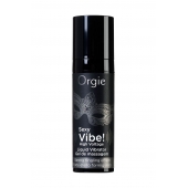 Гель для массажа ORGIE Sexy Vibe High Voltage с эффектом вибрации - 15 мл. - ORGIE - купить с доставкой в Сызрани