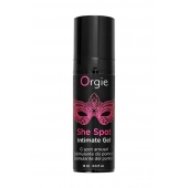 Интимный гель для G-точки ORGIE She Spot с возбуждающим эффектом - 15 мл. - ORGIE - купить с доставкой в Сызрани