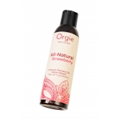 Интимный гель на водной основе All-Natural Strawberry с ароматом клубники - 150 мл. - ORGIE - купить с доставкой в Сызрани