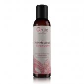 Интимный гель на водной основе All-Natural Strawberry с ароматом клубники - 150 мл. - ORGIE - купить с доставкой в Сызрани