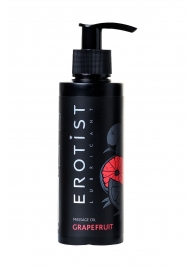 Массажное масло Erotist GRAPEFRUIT с ароматом грейпфрута - 150 мл. - Erotist Lubricants - купить с доставкой в Сызрани