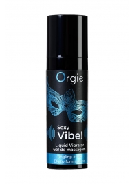 Гель для массажа ORGIE Sexy Vibe Liquid Vibrator с эффектом вибрации - 15 мл. - ORGIE - купить с доставкой в Сызрани
