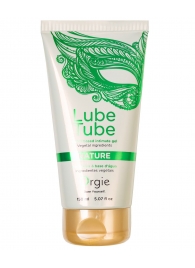 Интимный гель на водной основе Lube Tube Nature - 150 мл. - ORGIE - купить с доставкой в Сызрани