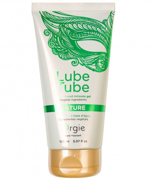 Интимный гель на водной основе Lube Tube Nature - 150 мл. - ORGIE - купить с доставкой в Сызрани